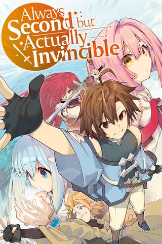 Always Second but Actually Invincible Manga Online