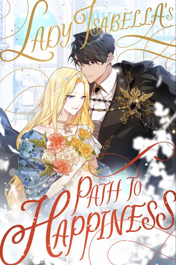 Lady Isabella’s Path To Happiness