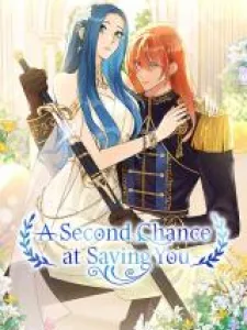 A Second Chance At Saving You Manga Online