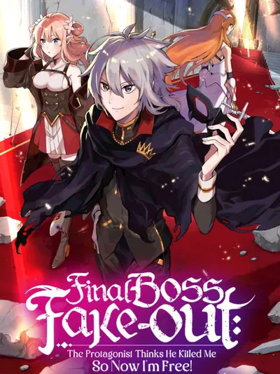 Final Boss Fake-out: The Protagonist Thinks He Killed Me So Now I'm Free! Manga Online