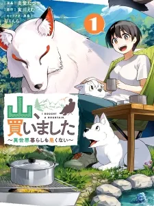 I Bought a Mountain: Living in Another World Isn't So Bad Manga Online
