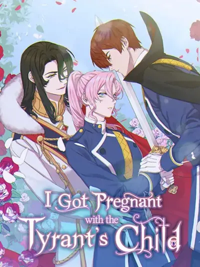 I Got Pregnant With the Tyrant's Child