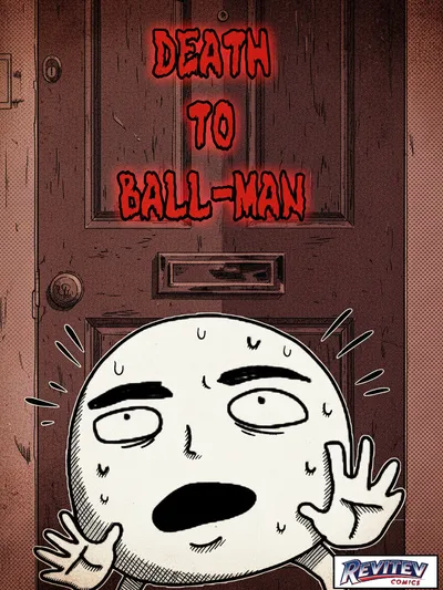 DEATH TO BALL-MAN Manga Online