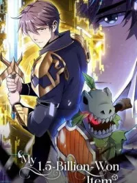My 1.5-Billion-Won Item Manga Online