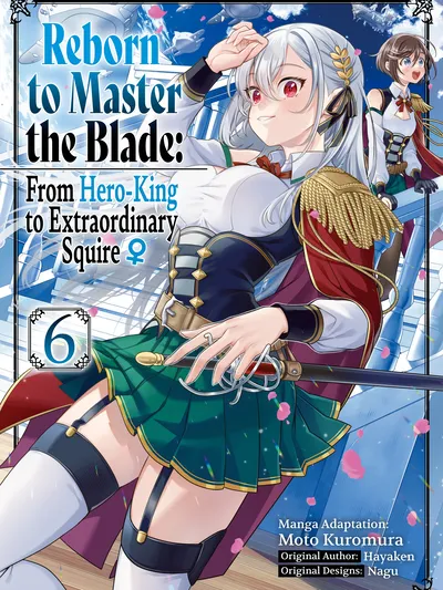 Reborn to Master the Blade - From Hero-King to Extraordinary Squire Manga Online