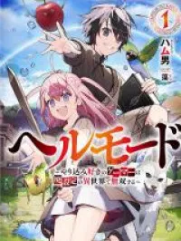 Hellmode ~Gamer Who Likes to Speedrun Becomes Peerless in a Parallel World With Obsolete Setting~ Manga Online