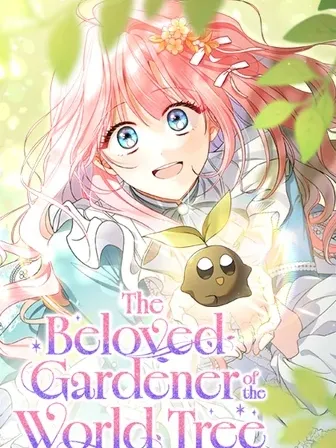 The Beloved Gardener of the World Tree Manga Online