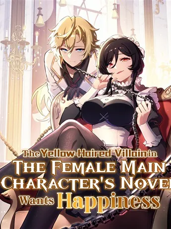 The Yellow-Haired Villain In Female Main Character's Novel Wants Happiness Manga Online