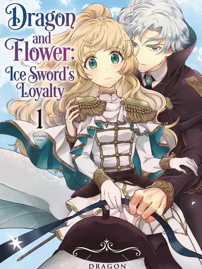 Dragon and Flower: Ice Sword's Loyalty Manga Online
