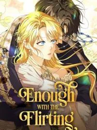 Enough with the Flirting Manga Online