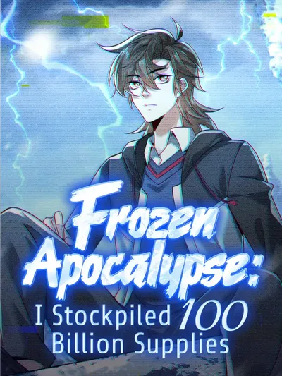 Frozen Apocalypse: I Stockpiled 100 Billion Supplies Manga Online