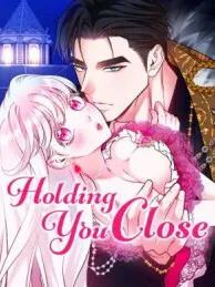Holding You Close Manga Online