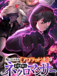 I Became the Ultimate Necromancer Through the Cursed Skill: Undeadification Manga Online