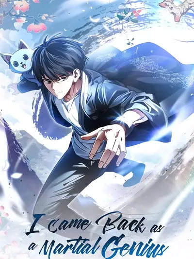 I Came Back as a Martial Genius