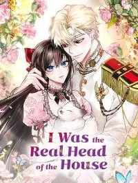 I Was the Real Head of the House Manga Online