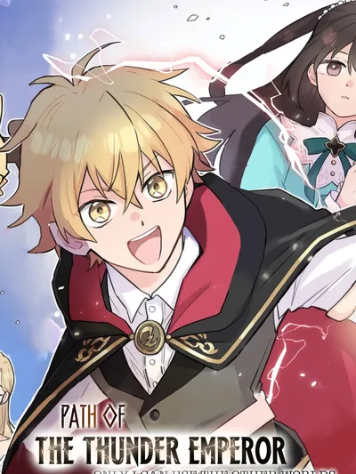 Path of the thunder emperor ~Becoming the Strongest in Another World with [Thunder Magic] which Only I Can Use! Manga Online