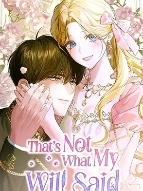 That's Not What My Will Said Manga Online