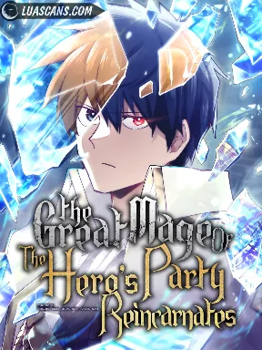 The Great Mage of the Hero's Party Reincarnates Manga Online