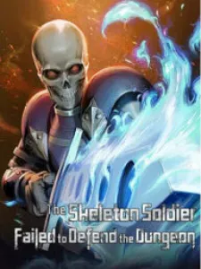 The Skeleton Soldier Failed To Defend The Dungeon Manga Online