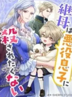 The Stepmother Doesn't Want to Be Killed by the Villainous Son Manga Online