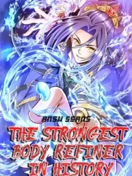 The Strongest Body Refiner in History Manga Online