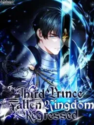 The Third Prince of the Fallen Kingdom has Regressed Manga Online