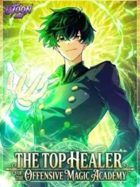 The Top Healer of the Offensive Magic Academy Manga Online