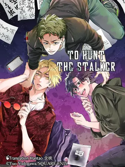 To hunt the stalker Manga Online