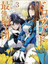 Dropout kara no Saishuushoku Saki wa, Isekai no Saikyou Kishidan deshita Manga Online