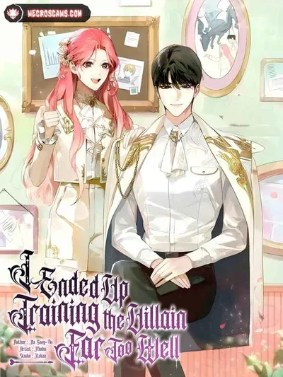 I Ended Up Training the Villain Far Too Well Manga Online