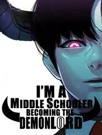 I'm A Middle Schooler Becoming The Demon Lord Manga Online