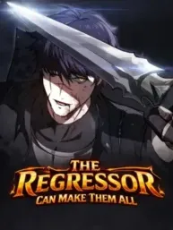 The Regressor Can Make Them All Manga Online