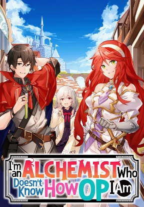 I’m an Alchemist Who Doesn’t Know How OP I Am