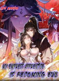 My Empress Apprentice is Becoming Evil Manga Online