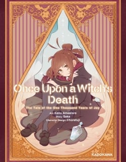 Once Upon a Witch's Death: The Tale of the One Thousand Tears of Joy Manga Online