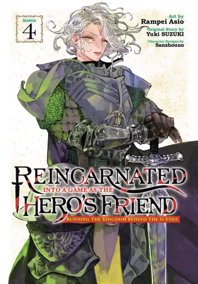 Reincarnated Into a Game as the Hero’s Friend – Running the Kingdom Behind the Scenes