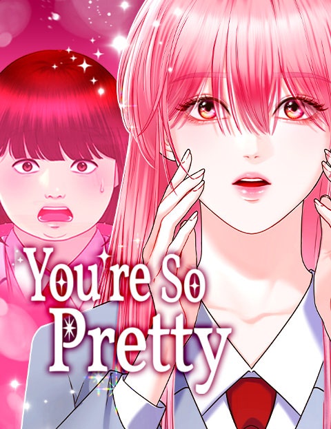 You’re So Pretty